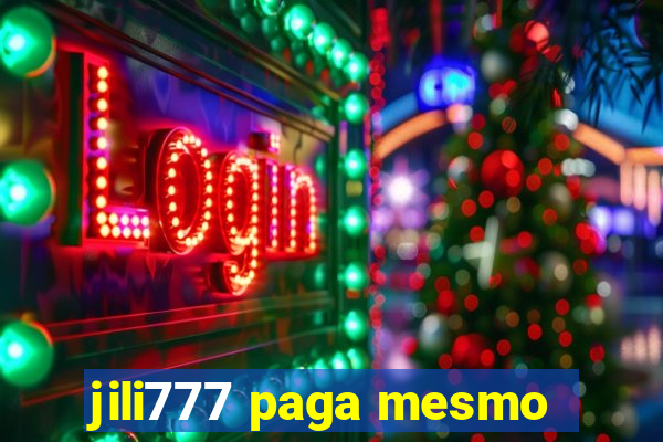 jili777 paga mesmo